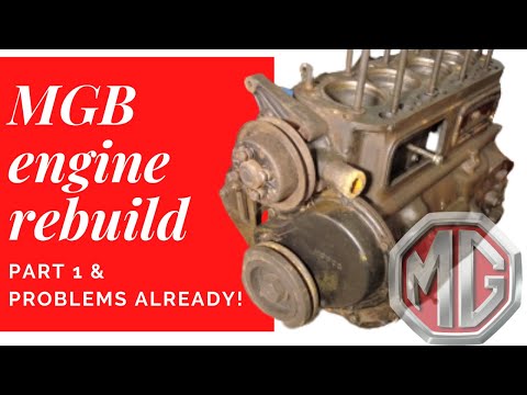 Видео: ВОССТАНОВЛЕНИЕ ДВИГАТЕЛЯ MGB - Часть 1 и УЖЕ ЕСТЬ ПРОБЛЕМЫ!