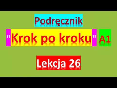 Видео: Krok po kroku A1. Урок 26, часть 1. Język polski.
