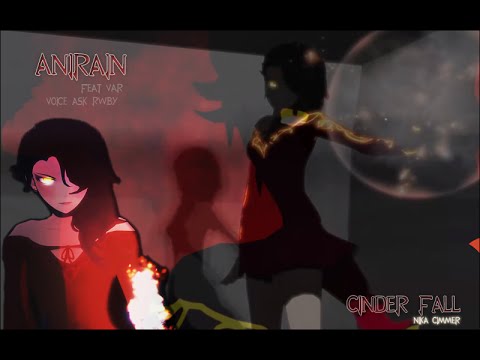 Видео: AniRain – Реп о Синдер Фолл | Cinder Fall Rap 2016