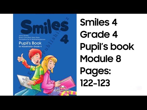 Видео: Ағылшын тілі 4 сынып 122 бет 123 бет #smiles4 #grade4 #pupilsbook #unit8 #module8 #page122 #page123