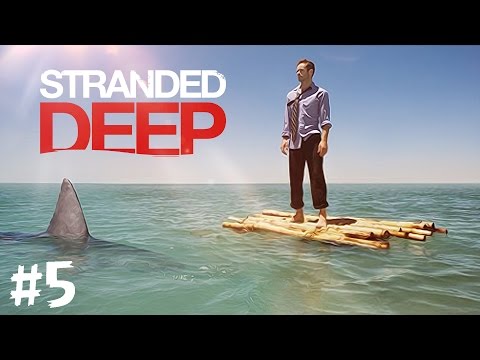 Видео: Голодный Мореплаватель - Stranded Deep #5