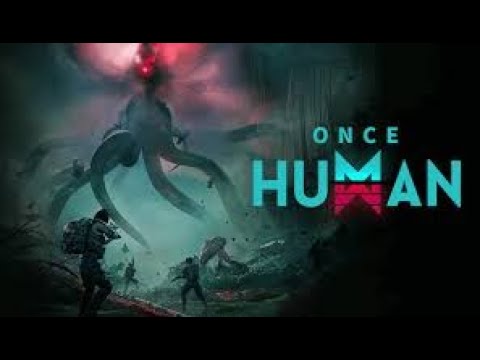 Видео: Once Human 🔴 Снова 🔵 #4