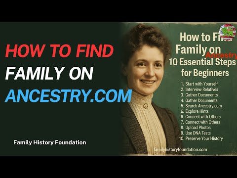 Видео: Как найти родственников на Ancestry (Ancestry.com): 10 основных шагов для начинающих умников