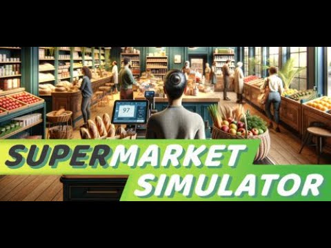 Видео: 1 | Stream | Играем в Supermarket Simulator