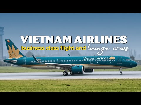 Видео: VIETNAM AIRLINES ПОЛЕТ БИЗНЕС КЛАССОМ ЗА 380$ И ОБЗОР НА ЛАУНДЖИ В АЭРОПОРТУ