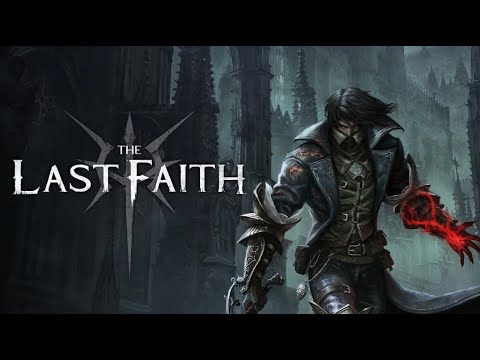 Видео: The Last Faith cтрим