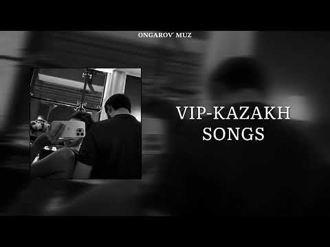 Видео: VIP KAZAKH PLAYLIST 😍 | ВИП КАЗАХ ПЛЕЙЛИСТ 😍