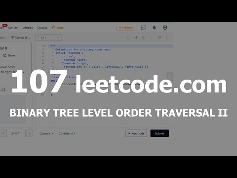 Видео: Разбор задачи 107 leetcode.com Binary Tree Level Order Traversal II. Решение на C++