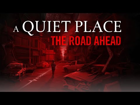 Видео: Тихое место - A Quiet Place: The Road Ahead - Стрим #2