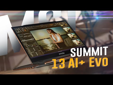 Видео: Обзор MSI Summit 13 AI+ Evo. Мощный трансформер с искусственным интеллектом