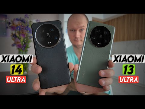 Видео: Какой Я бы выбрал из них? | Xiaomi 14 Ultra vs Xiaomi 13 Ultra