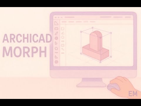 Видео: Инструмент морф в Архикад (Archicad). Основные моменты.