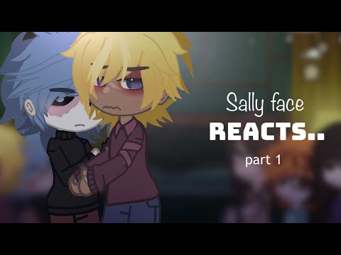 Видео: SALLY FACE реагирует.. || SALVIS || GCRV || Gacha || ilooveeeyoou