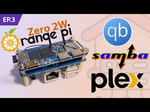 Видео: Ep.3 Домашний сервер на Orange Pi Zero 2W - Установка samba, qbittorrent-nox, Plex Media Server