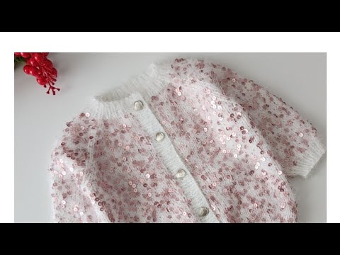 Видео: КАРДИГАН С ПАЙЕТКАМИ И ЛЕГКИЙ ДЕТСКИЙ КАРДИГАН