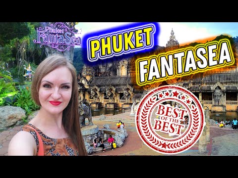 Видео: #54. ШОУ ФАНТАЗИЯ - лучшее ШОУ на ПХУКЕТЕ! Я попала в СКАЗКУ! Безлимитный ШВЕДСКИЙ СТОЛ