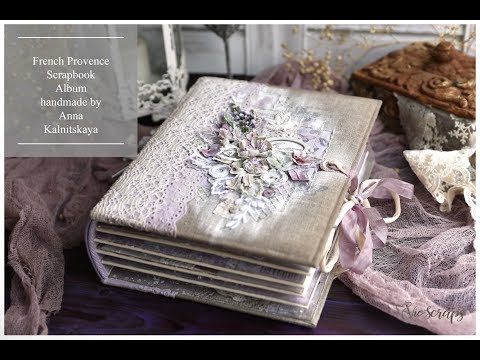 Видео: Альбом скрапбукинг "Французский прованс" Scrapbook album "French Provence" Scrapmir