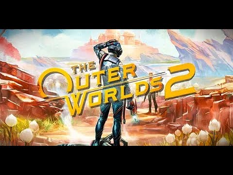 Видео: ПРОХОЖДЕНИЕ OUTER WORLDS 2 (ЧАСТЬ 1)