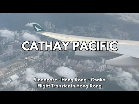 Видео: Cathay Pacific Airbus A330 и Boeing B777 | Рейс из Сингапура в Осаку (через Гонконг)