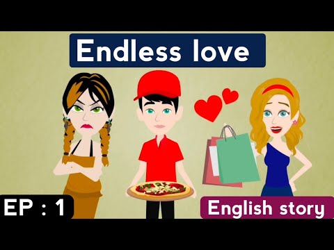 Видео: Бесконечная любовь, часть 1 | История на английском языке | Анимированные истории | Истории на ан...