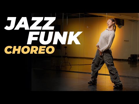 Видео: Хореография по JAZZ-FUNK среднего / продвинутого уровня | ЕЛИЗАВЕТА КОРЯКИНА