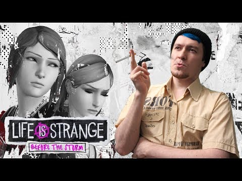 Видео: Оригинал лучше? Обзор Life Is Strange: Before The Storm