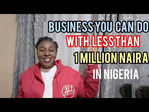Видео: Бизнес, который можно вести менее чем за 1 миллион найр в Нигерии