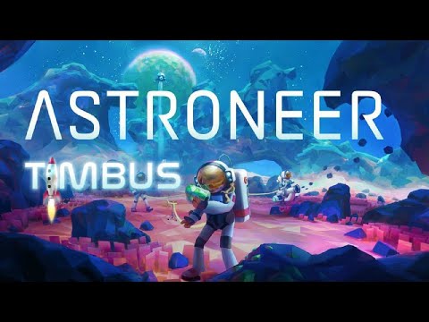 Видео: ASTRONEER. Freeman и Timbus техноцивилизируют планету #10