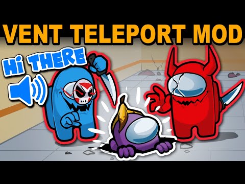 Видео: МОД ТЕЛЕПОРТА ВЕНТИЛЯЦИИ ВЕРНУЛСЯ | Среди нас