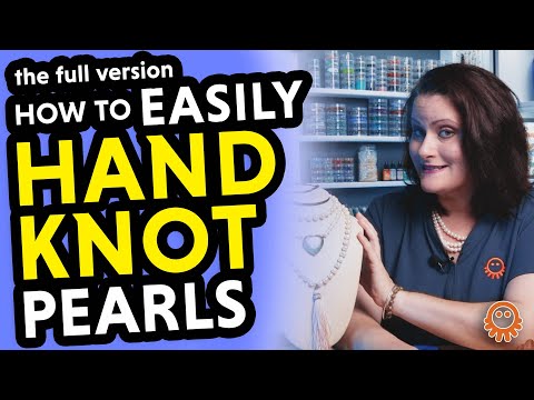 Видео: Эпизод 29: Как завязать жемчуг вручную — ЛЕГКО! (Длинная версия)
