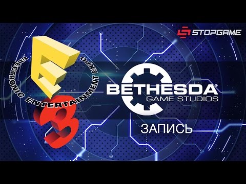 Видео: E3 2015. Презентация Bethesda Softworks
