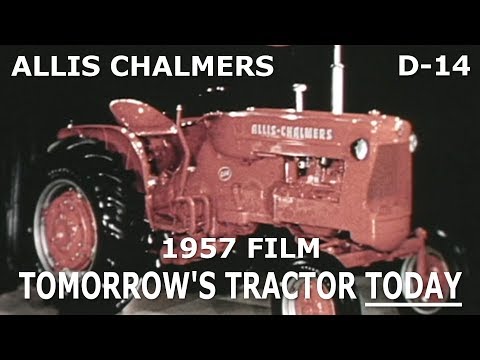 Видео: Фильм Эллиса Чалмерса «Трактор D-14» 1957 года «Трактор завтрашнего дня сегодня»