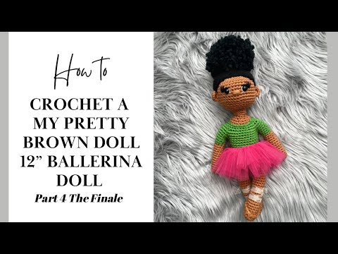 Видео: Как связать крючком куклу-балерину. Часть 4. Отредактированный звук.