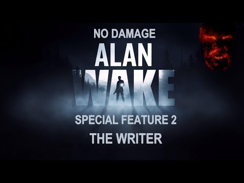 Видео: Alan Wake Без ранений SF2 - Писатель