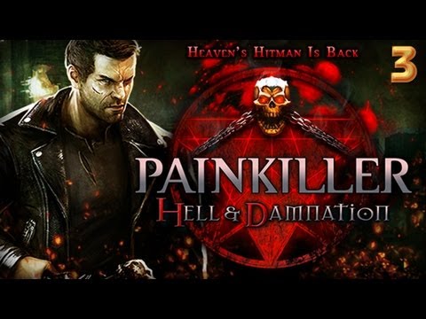 Видео: Painkiller Hell & Damnation Co-op Прохождение Часть 3 (с JackMontirovka)