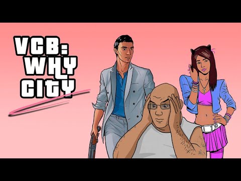 Видео: VCB: Why City | Прохождение №1