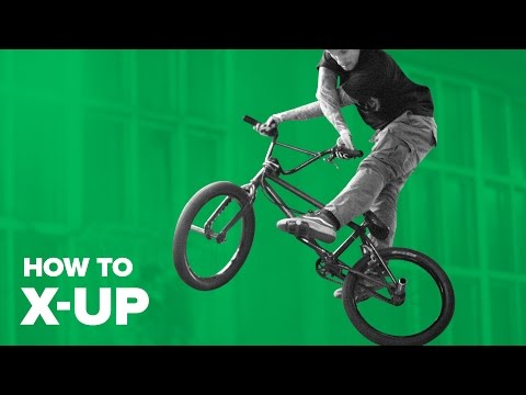 Видео: Как сделать икс-ап на BMX (How to X-Up BMX)