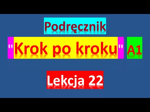 Видео: Krok po kroku A1. Урок 22, часть 1. Польский язык. Język polski.