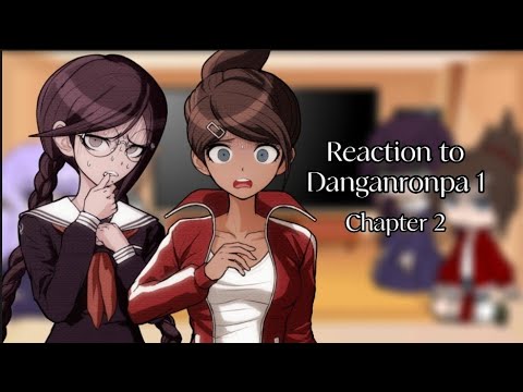 Видео: Реакция Danganronpa 1 на ТТ/Danganronpa 1 reaction to TT()Gacha Club()