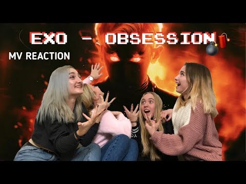 Видео: [Refractory Gears] EXO 엑소 'Obsession' MV REACTION | РЕАКЦИЯ