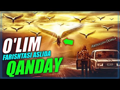 Видео: O'lim Farishtasi aslida qanday bo'ladi! Abdulloh Domla2023 |Yangi ma'ruza Абдуллох Домла 2023