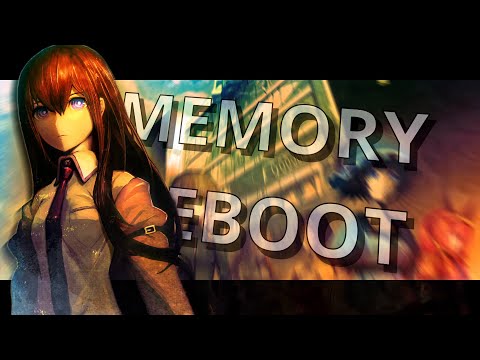 Видео: Memory Reboot - Врата Штейна [Edit/AMV]