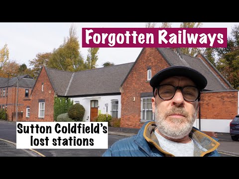 Видео: Потерянные станции Саттона Колдфилда
