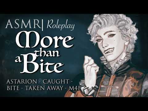 Видео: Ролевая игра #asmr | «Больше, чем укус», Пойман Астарионом [M4F]