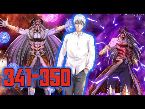 Видео: 341-350 Я великий бессмертный/ I'm Daxianzun