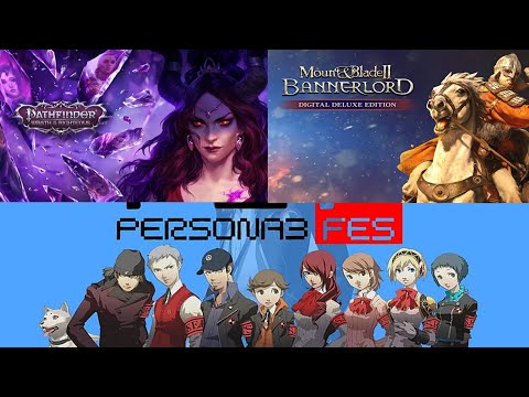 Видео: Игровые Фрагменты 9 - Persona 3 FES / Bannerlord / Pathfinder: Wrath Of The Righteous