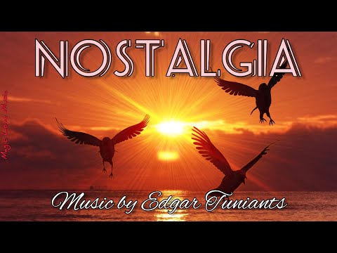 Видео: Nostalgia! ~ Коллекция Эдгара Туниянца🌿Современная классика🌿Модерн🌿Прекрасная музыка пианино🌿