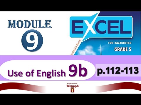 Видео: Excel 5 p. 112-113. Module 9. Use of English 9b. Ответы, перевод, гдз, объяснения
