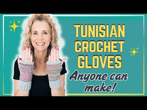 Видео: Простой урок по вязанию перчаток без пальцев в тунисском стиле (идеально подходит для начинающих!)