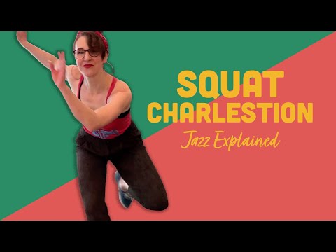 Видео: Squat Charleston — объяснение народного джаза для танцев линди хоп и свинг